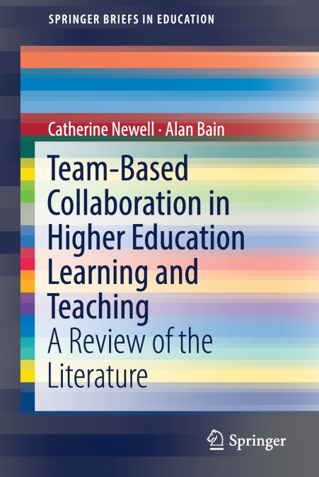 Team-Based Collaboration in Higher Education Learning and Teaching