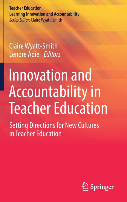 Innovation and Accountability in Teacher Education
