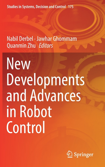 New Developments and Advances in Robot Control