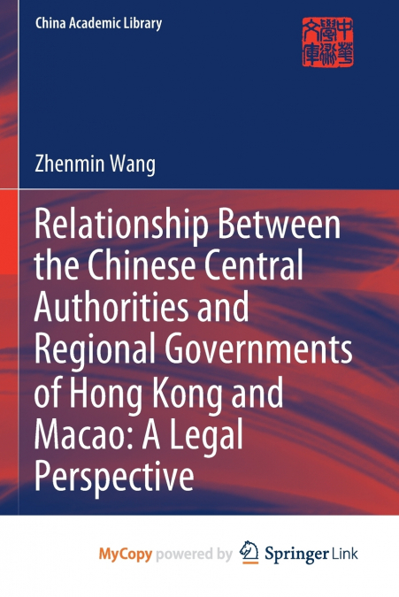 Relationship Between the Chinese Central Authorities and Regional Governments of Hong Kong and Macao