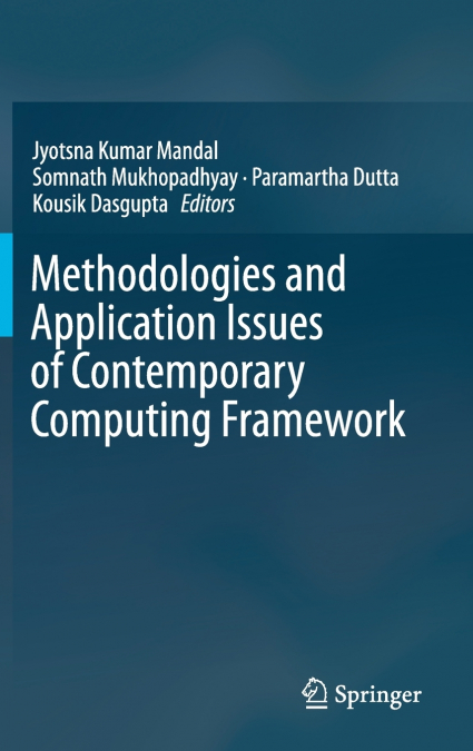 Methodologies and Application Issues of Contemporary Computing Framework