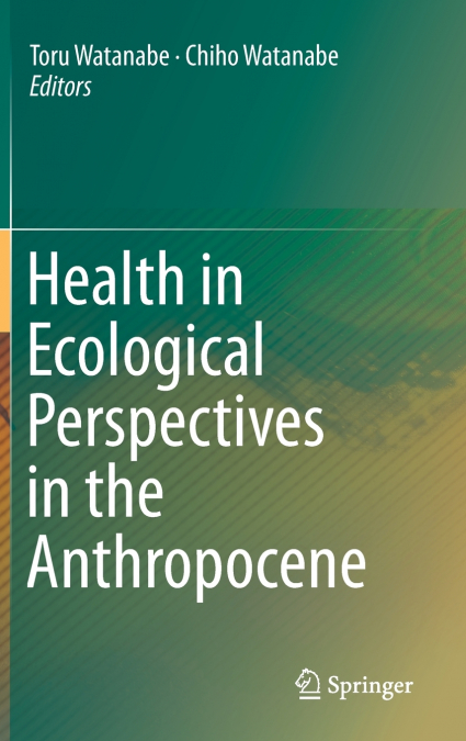 Health in Ecological Perspectives in the Anthropocene