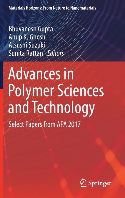 Advances in Polymer Sciences and Technology