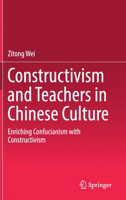 Constructivism and Teachers in Chinese Culture