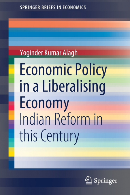 Economic Policy in a Liberalising Economy