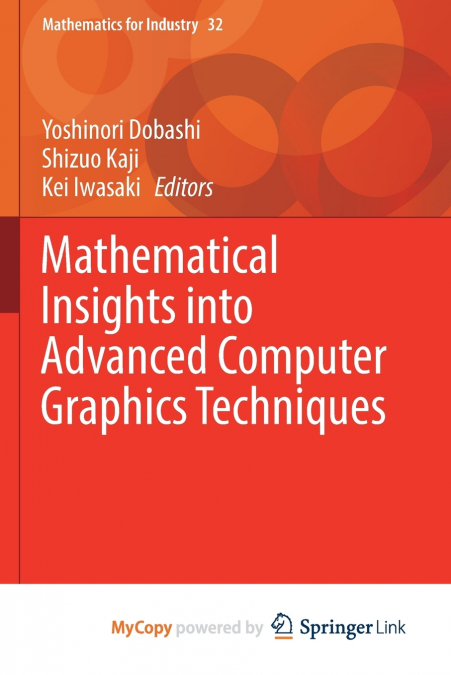 Mathematical Insights into Advanced Computer Graphics Techniques