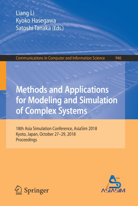Methods and Applications for Modeling and Simulation of Complex Systems