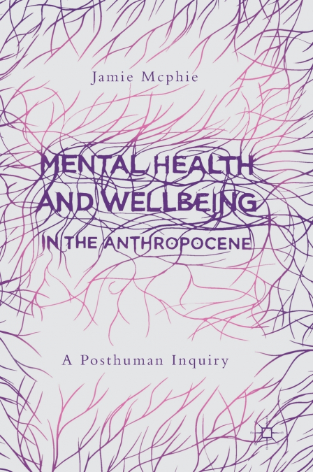 Mental Health and Wellbeing in the Anthropocene