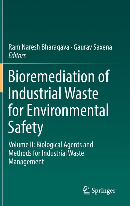 Bioremediation of Industrial Waste for Environmental Safety
