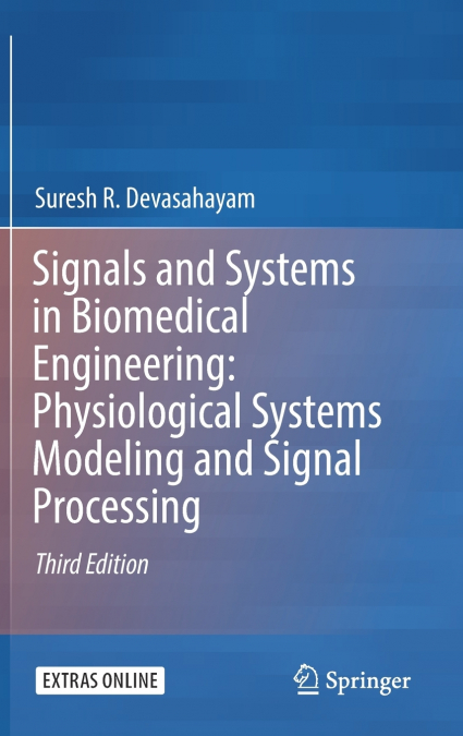 Signals and Systems in Biomedical Engineering