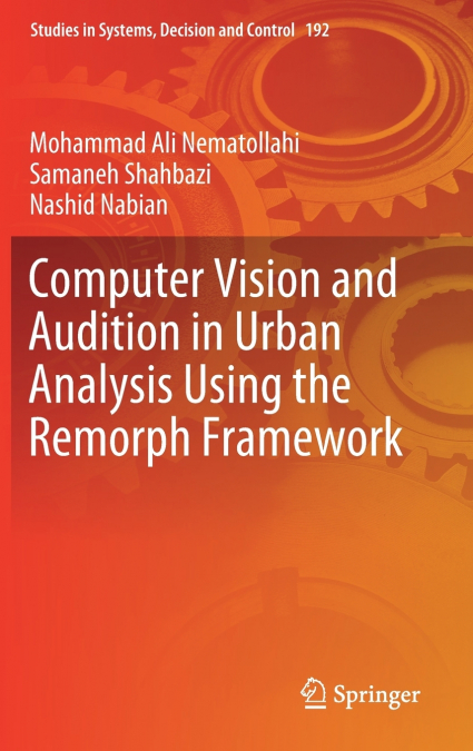 Computer Vision and Audition in Urban Analysis Using the Remorph Framework