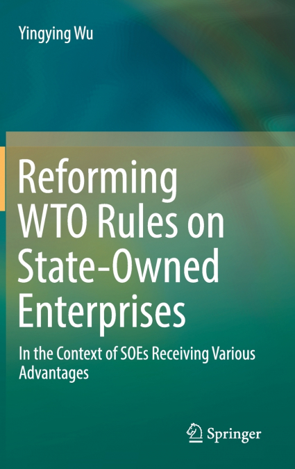 Reforming WTO Rules on State-Owned Enterprises