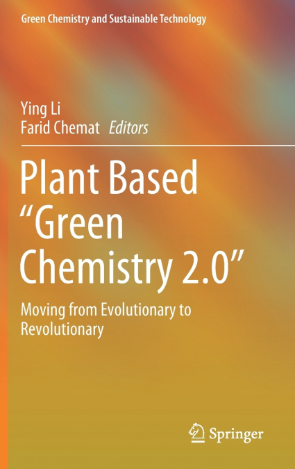 Plant Based 'Green Chemistry 2.0'