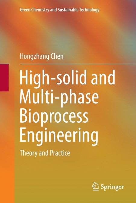 High-solid and Multi-phase Bioprocess Engineering