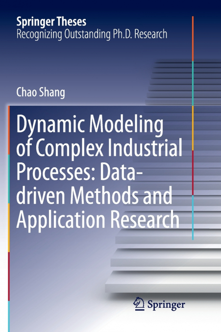 Dynamic Modeling of Complex Industrial Processes