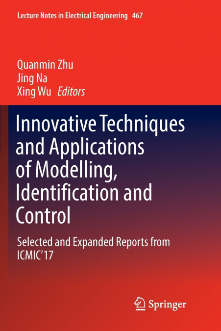 Innovative Techniques and Applications of Modelling, Identification and Control