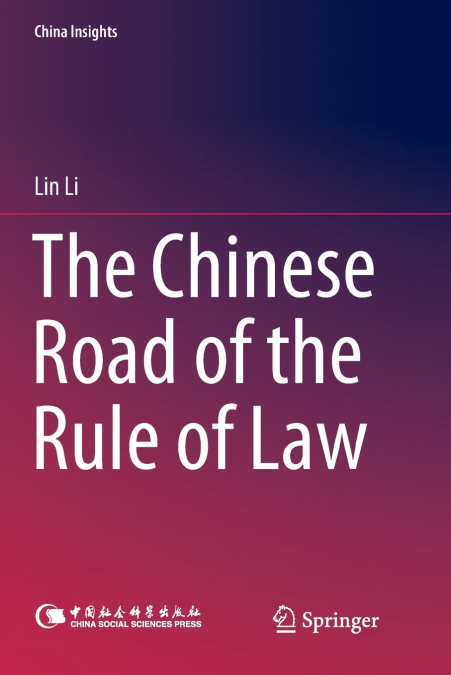 The Chinese Road of the Rule of Law