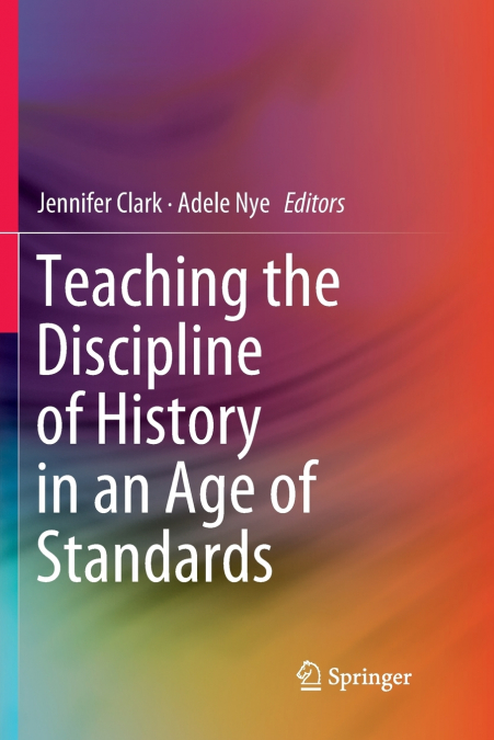 Teaching the Discipline of History in an Age of Standards