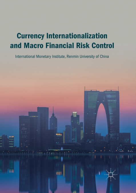 Currency Internationalization and Macro Financial Risk Control