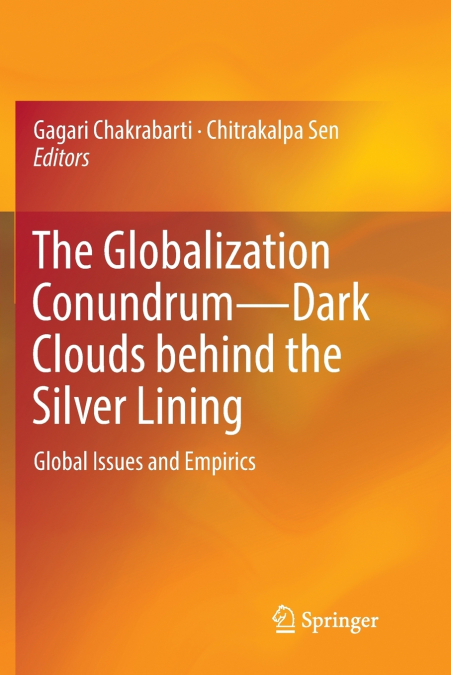 The Globalization Conundrum-Dark Clouds behind the Silver Lining