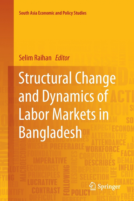 Structural Change and Dynamics of Labor Markets in Bangladesh