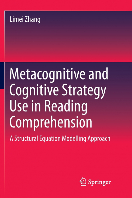 Metacognitive and Cognitive Strategy Use in Reading Comprehension