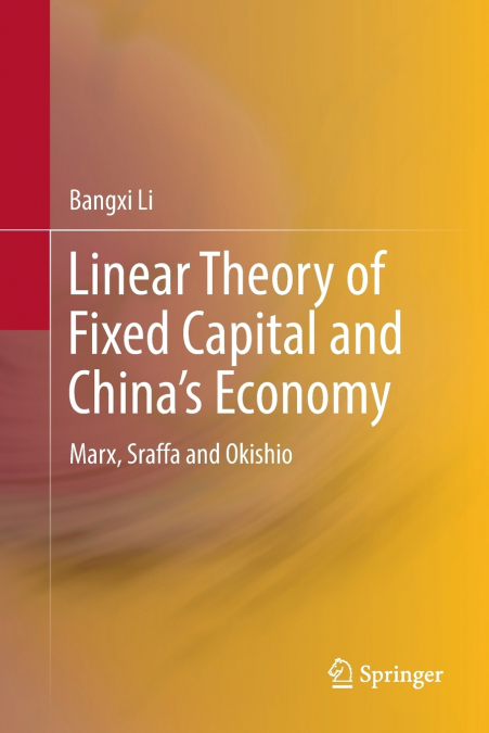 Linear Theory of Fixed Capital and China’s Economy