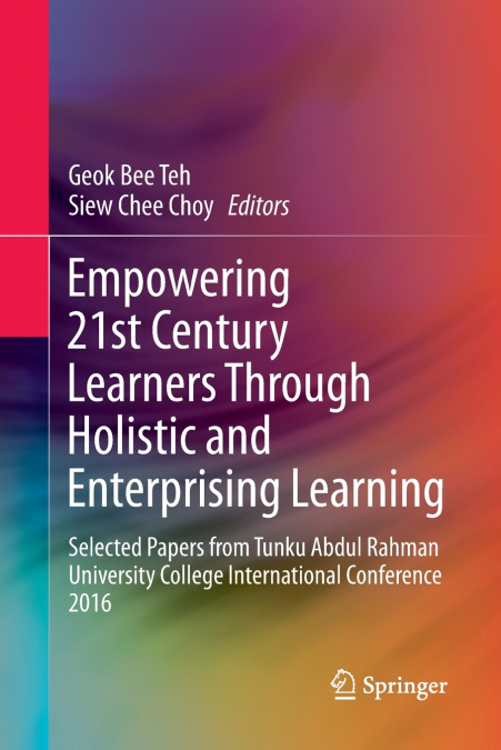 Empowering 21st Century Learners Through Holistic and Enterprising Learning