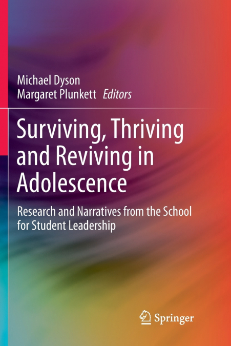 Surviving, Thriving and Reviving in Adolescence