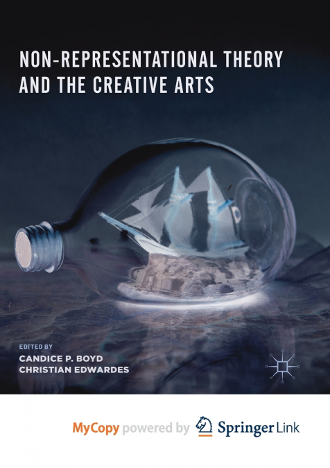 Non-Representational Theory and the Creative Arts