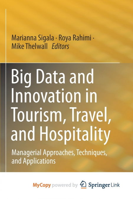 Big Data and Innovation in Tourism, Travel, and Hospitality