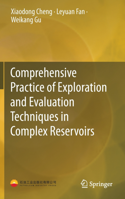 Comprehensive Practice of Exploration and Evaluation Techniques in Complex Reservoirs