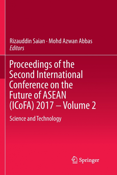 Proceedings of the Second International Conference on the Future of ASEAN (ICoFA) 2017 - Volume 2
