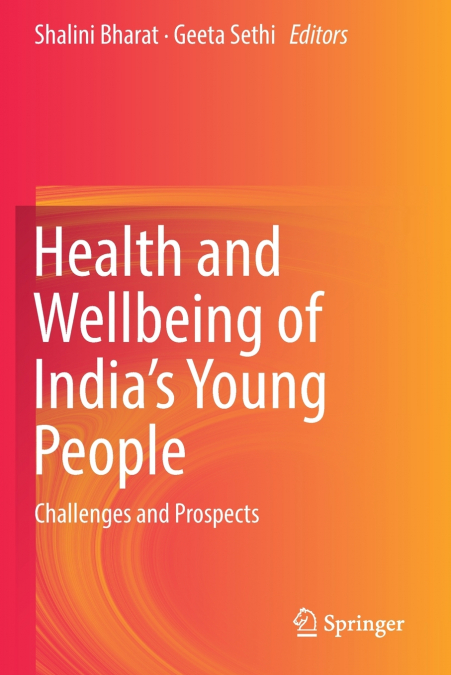 Health and Wellbeing of India’s Young People