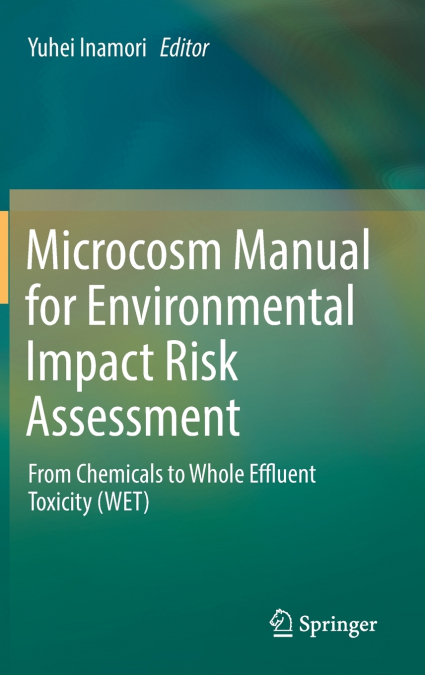 Microcosm Manual for Environmental Impact Risk Assessment