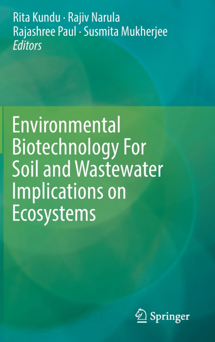 Environmental Biotechnology For Soil and Wastewater Implications on Ecosystems