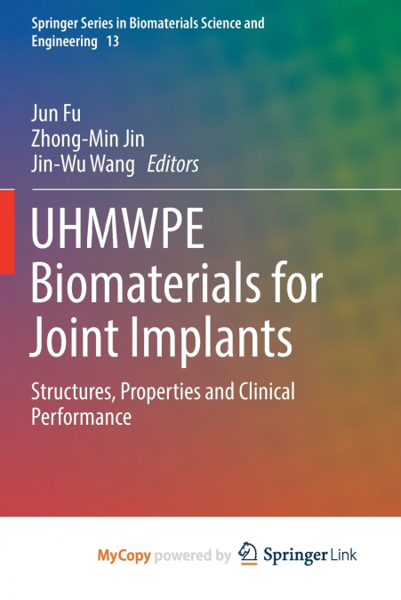 UHMWPE Biomaterials for Joint Implants