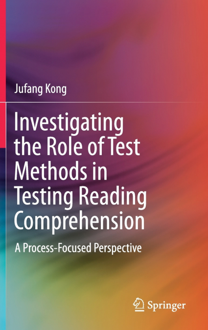 Investigating the Role of Test Methods in Testing Reading Comprehension