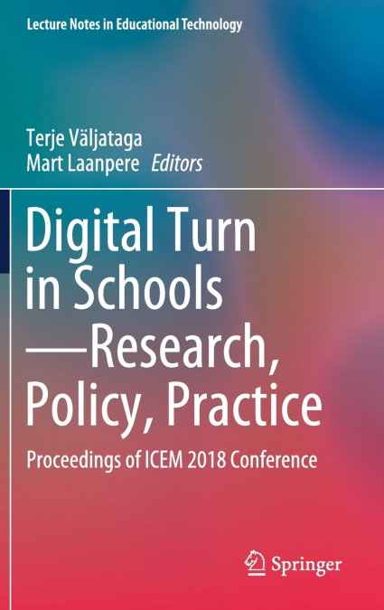 Digital Turn in Schools-Research, Policy, Practice