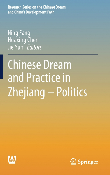 Chinese Dream and Practice in Zhejiang - Politics