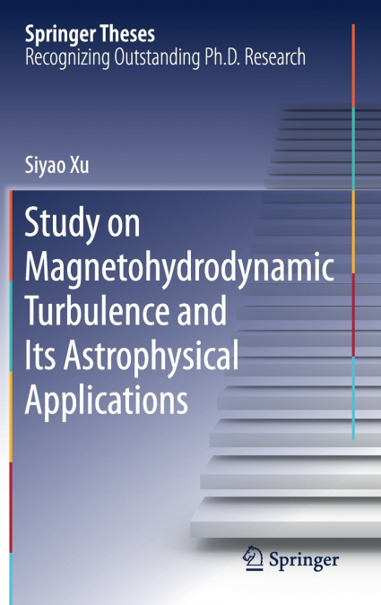 Study on Magnetohydrodynamic Turbulence and Its Astrophysical Applications