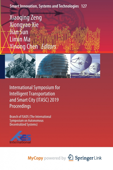 International Symposium for Intelligent Transportation and Smart City (ITASC) 2019 Proceedings