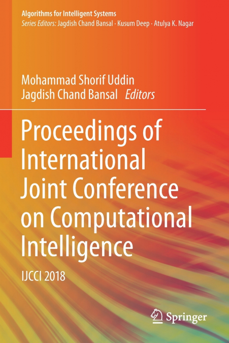 Proceedings of International Joint Conference on Computational Intelligence