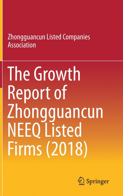 The Growth Report of Zhongguancun NEEQ Listed Firms (2018)