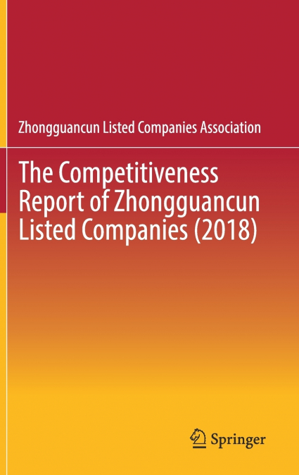 The Competitiveness Report of Zhongguancun Listed Companies (2018)
