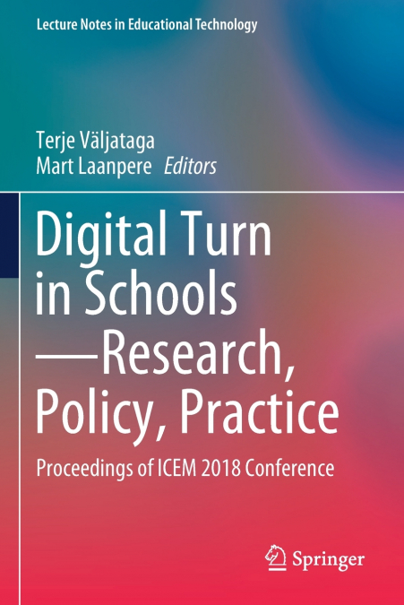 Digital Turn in Schools-Research, Policy, Practice