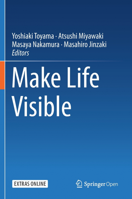 Make Life Visible