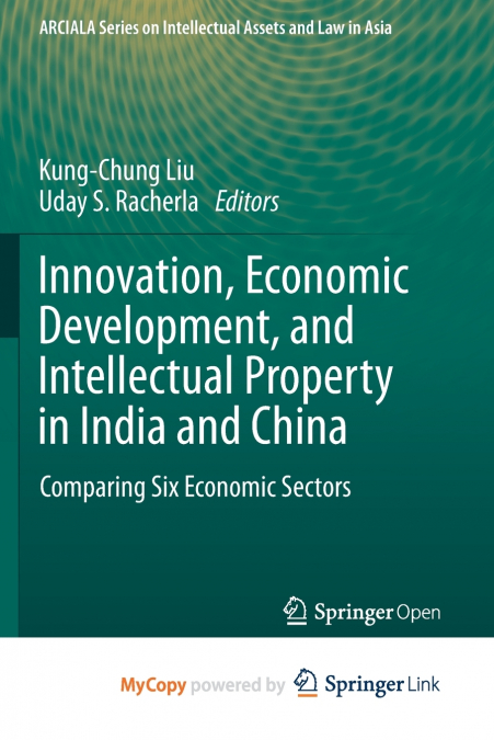 Innovation, Economic Development, and Intellectual Property in India and China