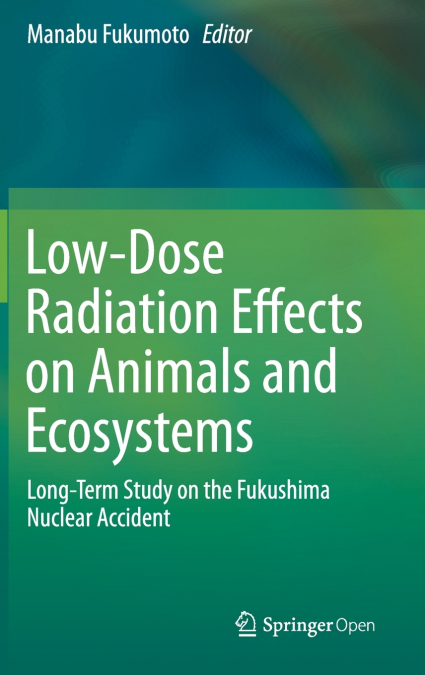 Low-Dose Radiation Effects on Animals and Ecosystems