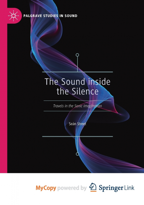 The Sound inside the Silence